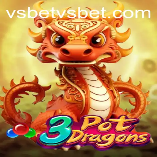 Exploring the Thrilling World of 3PotDragons: A Unique Experience with vsbet