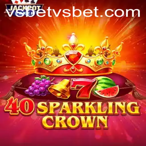 Exploring the Thrills of 40SparklingCrown in the World of VsBet
