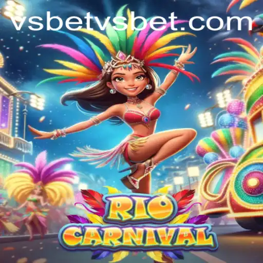 Experience the Vibrancy of RioCarnival with VsBet: A Comprehensive Guide