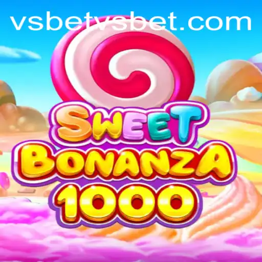 Exploring the Thrill of SweetBonanza1000 with vsbet