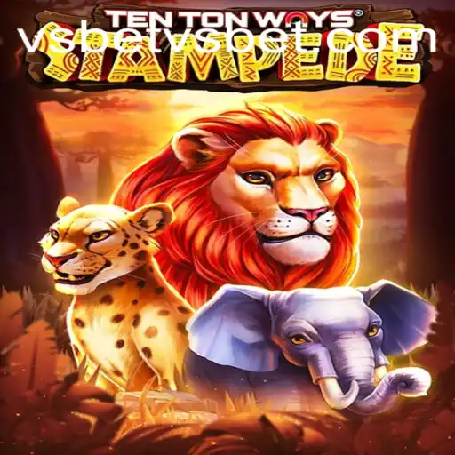 The Thrilling World of TenTonWaysStampede: A Dive into the Game's Fascinating Features